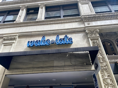 WAKE AND LATE